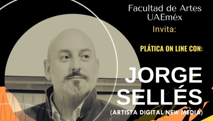 L'artista Jorge Sellés és convidat per la Facultat d'Arts de la Universitat Autònoma de l'Estat de Mèxic per impartir una conferència sobre Art Digital